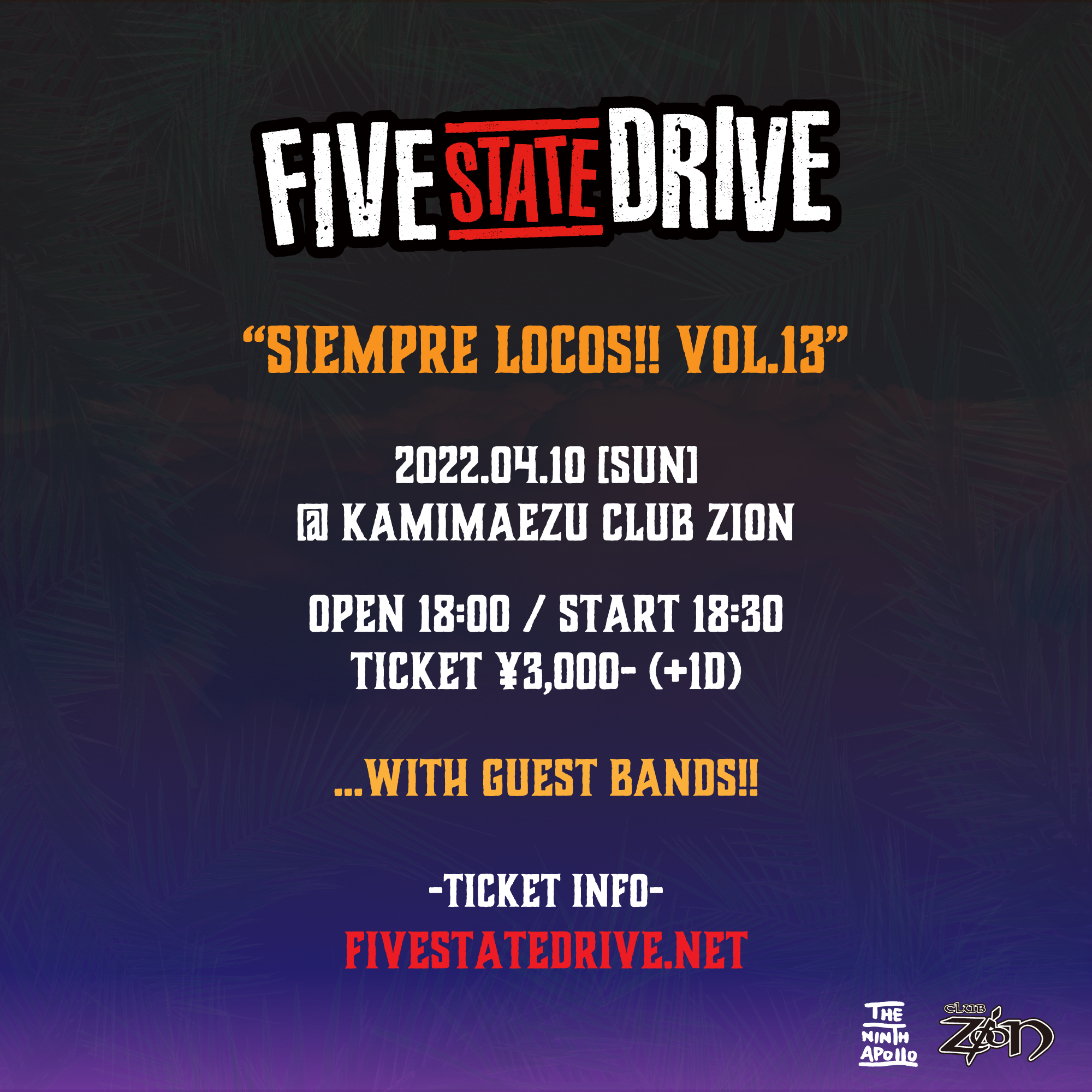 Five State Drive pre. “Siempre Locos!! vol.13”